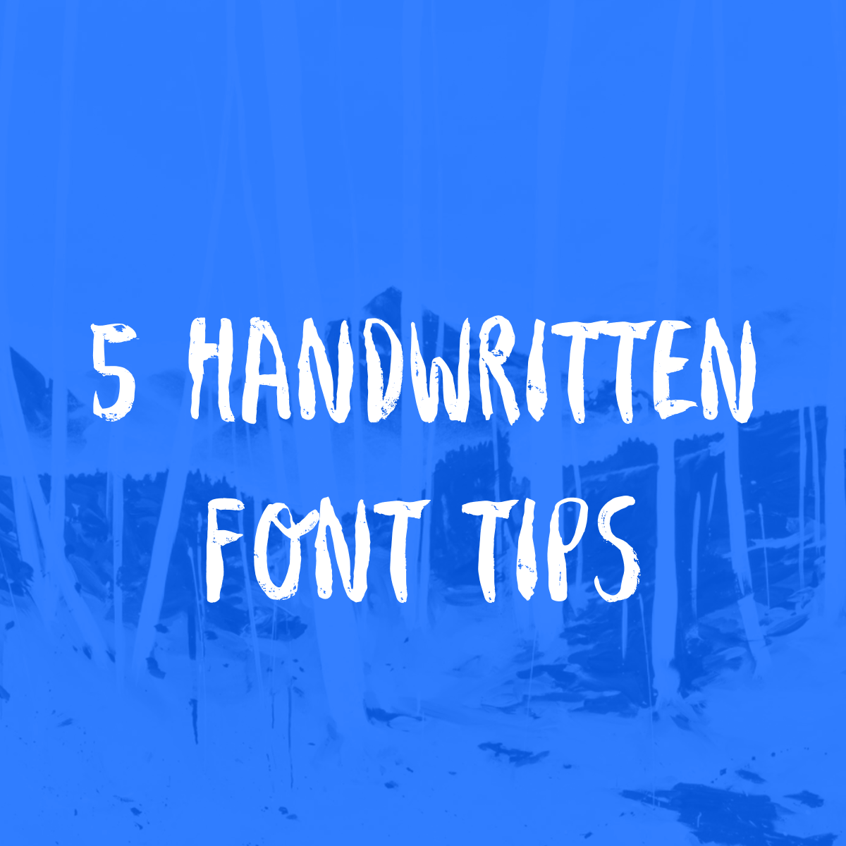 5 handwritten font tips brush typography